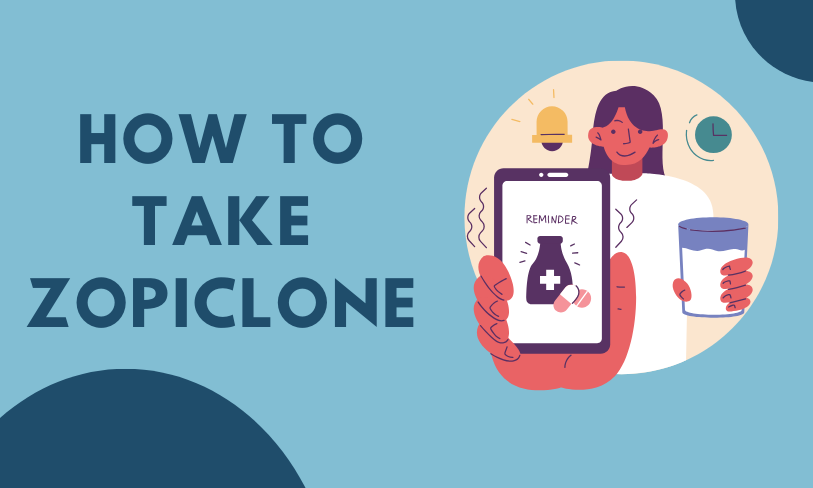 How  to Take Zopiclone