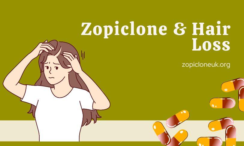 Zopiclone & Hair Loss