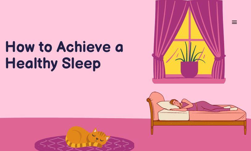 How to Achieve a Healthy Sleep