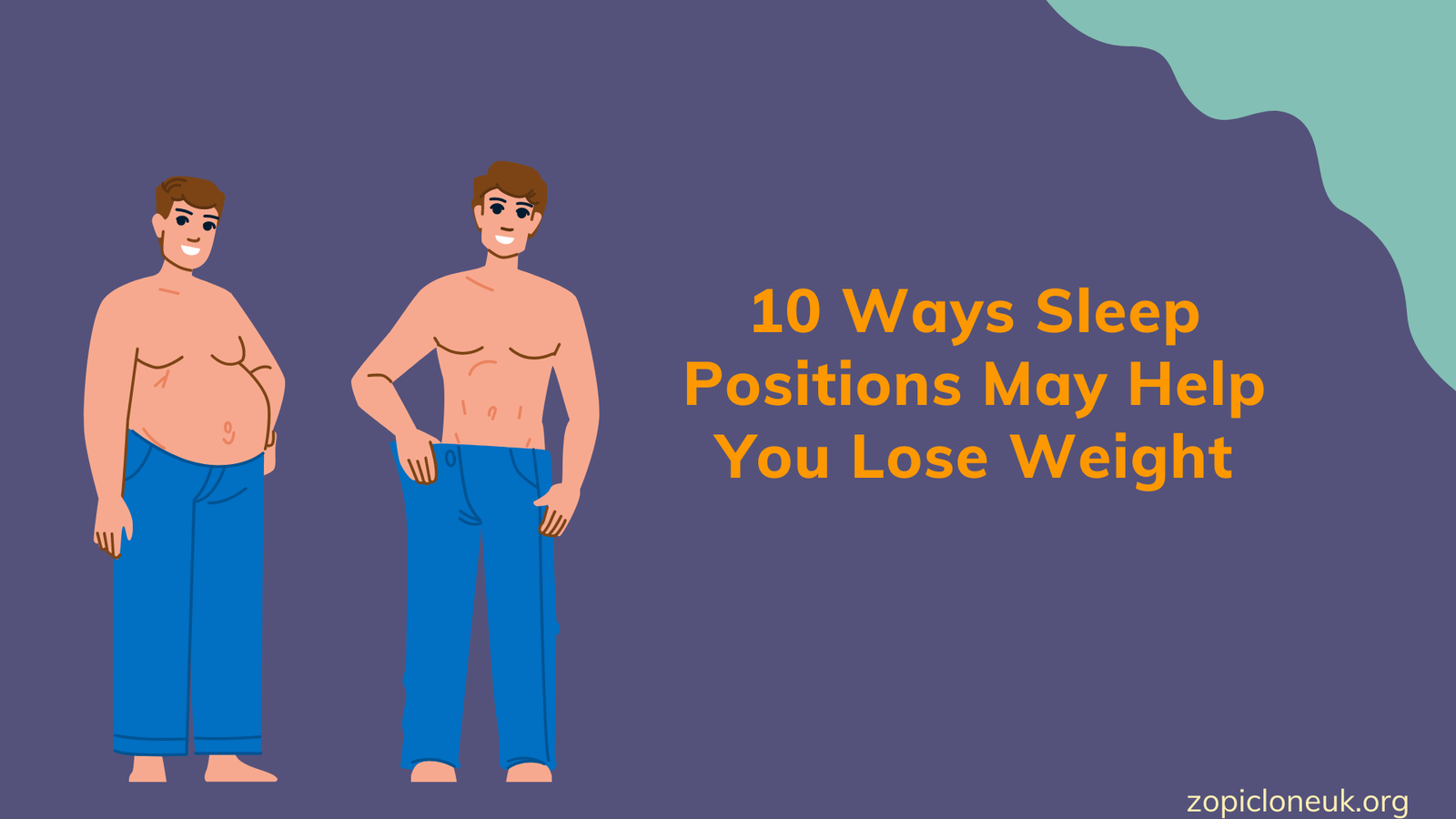 10 Ways Sleep Positions May Help You Lose Weight