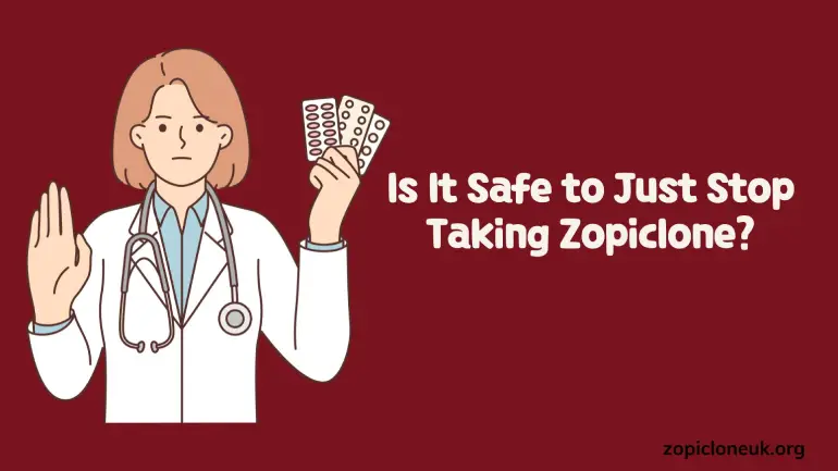 Is It Safe to Just Stop Taking Zopiclone