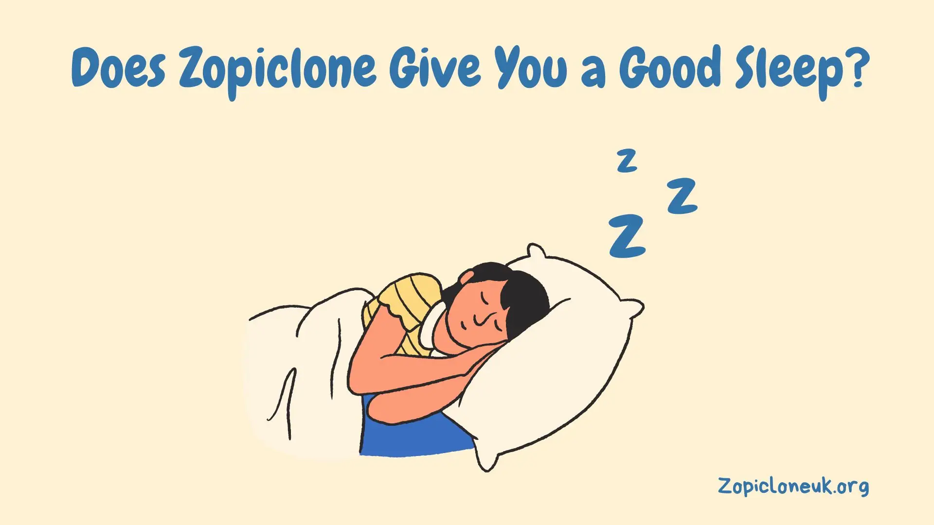 Does Zopiclone Give You a Good Sleep?