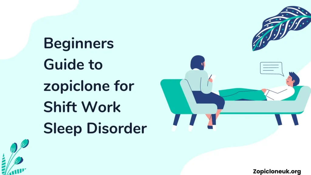 zopiclone for Shift Work Sleep Disorder