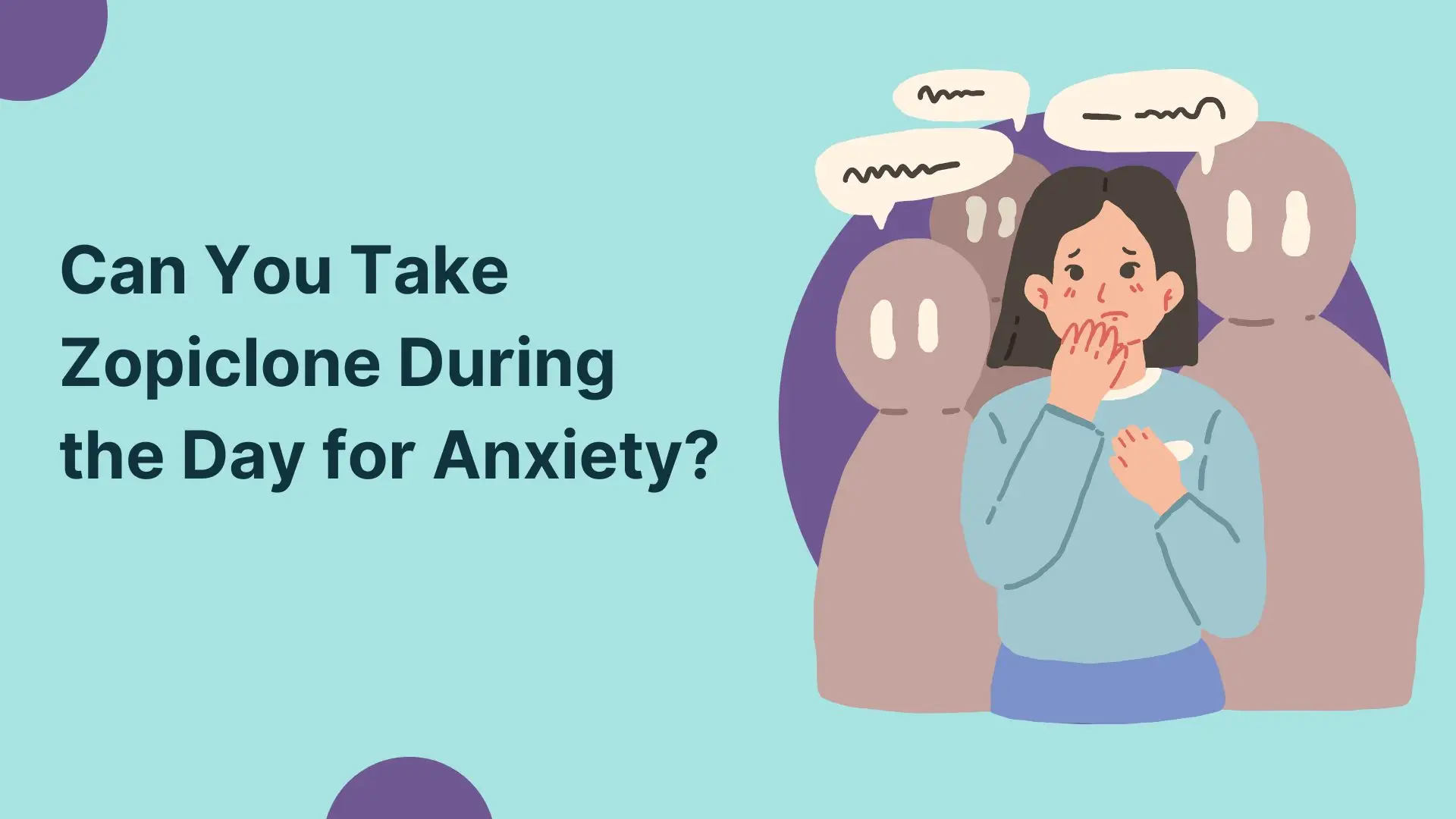 Can You Take Zopiclone During the Day for Anxiety