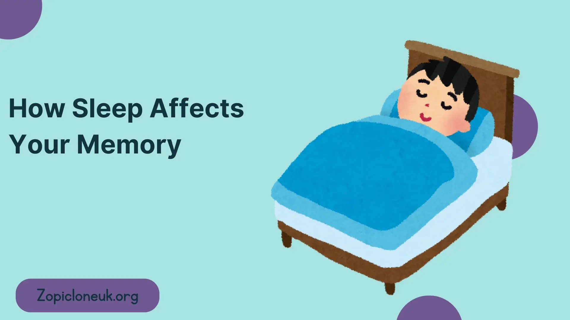 How Sleep Affects Your Memory