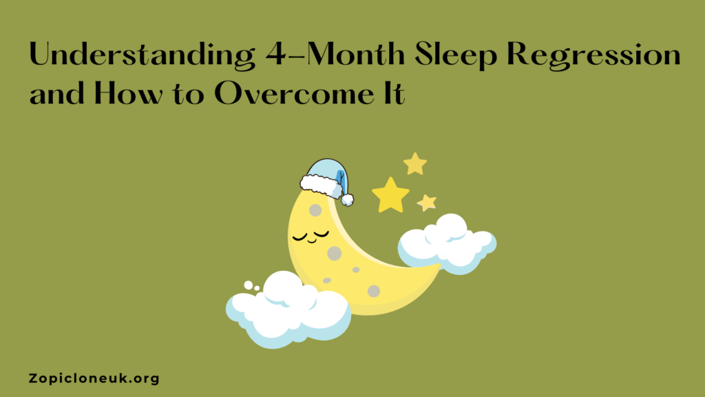 Understanding 4-Month Sleep Regression and How to Overcome It
