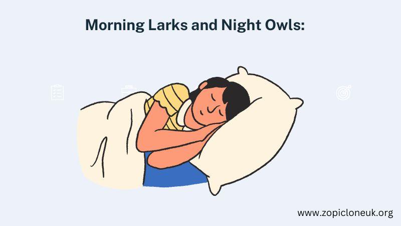 Morning Larks vs. Night Owls